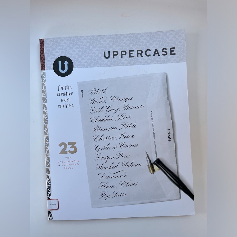 Uppercase magazine #23 mightier

The Calligraphy & Lettering Issue